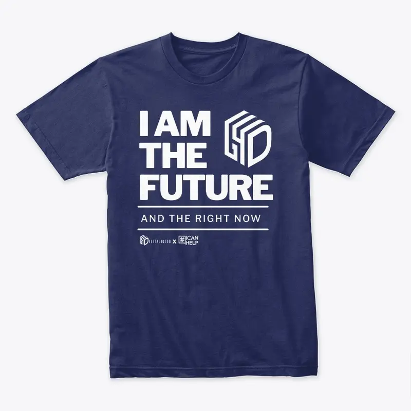 Digital4Good: I am The Future